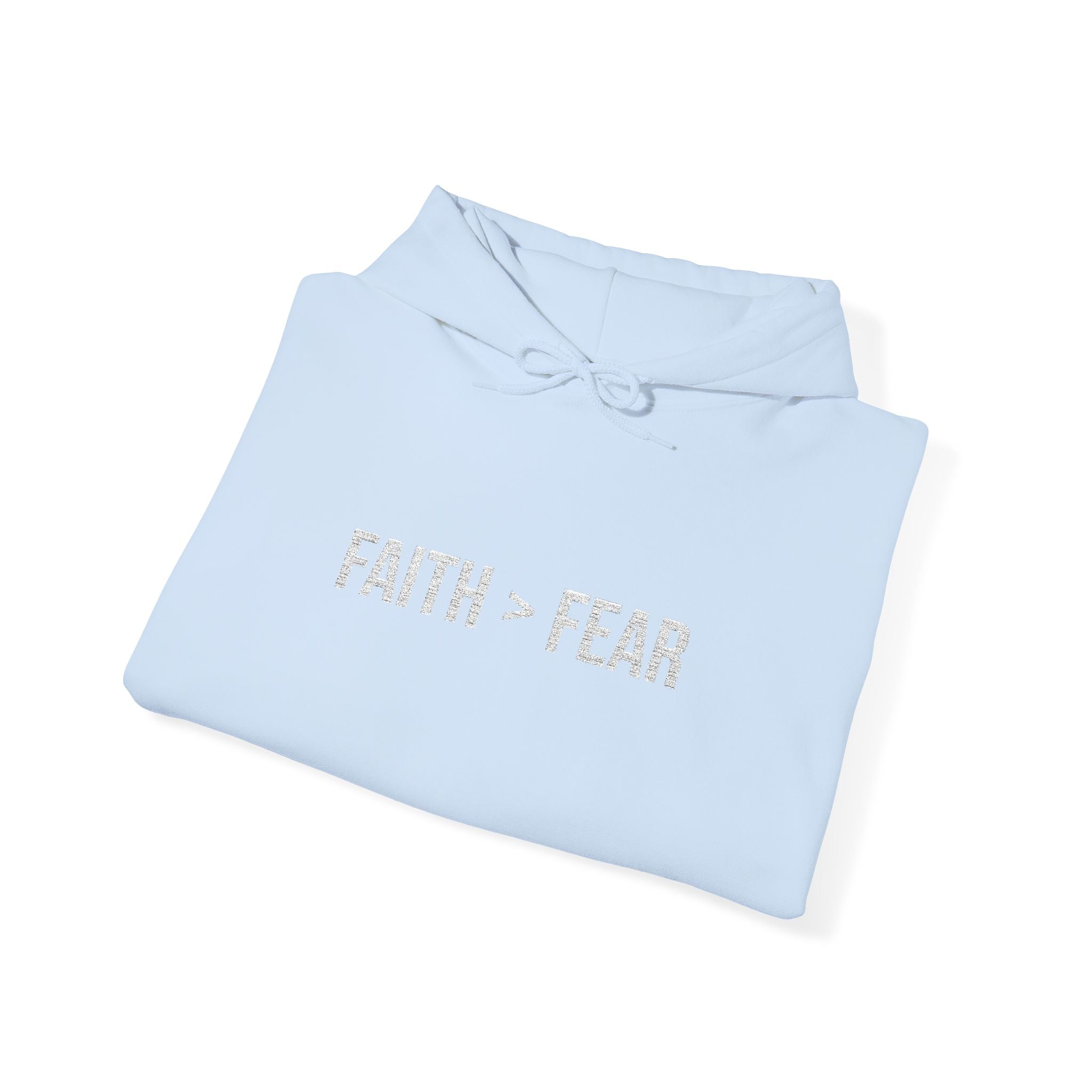 Unisex - FAITH > FEAR Hoodie