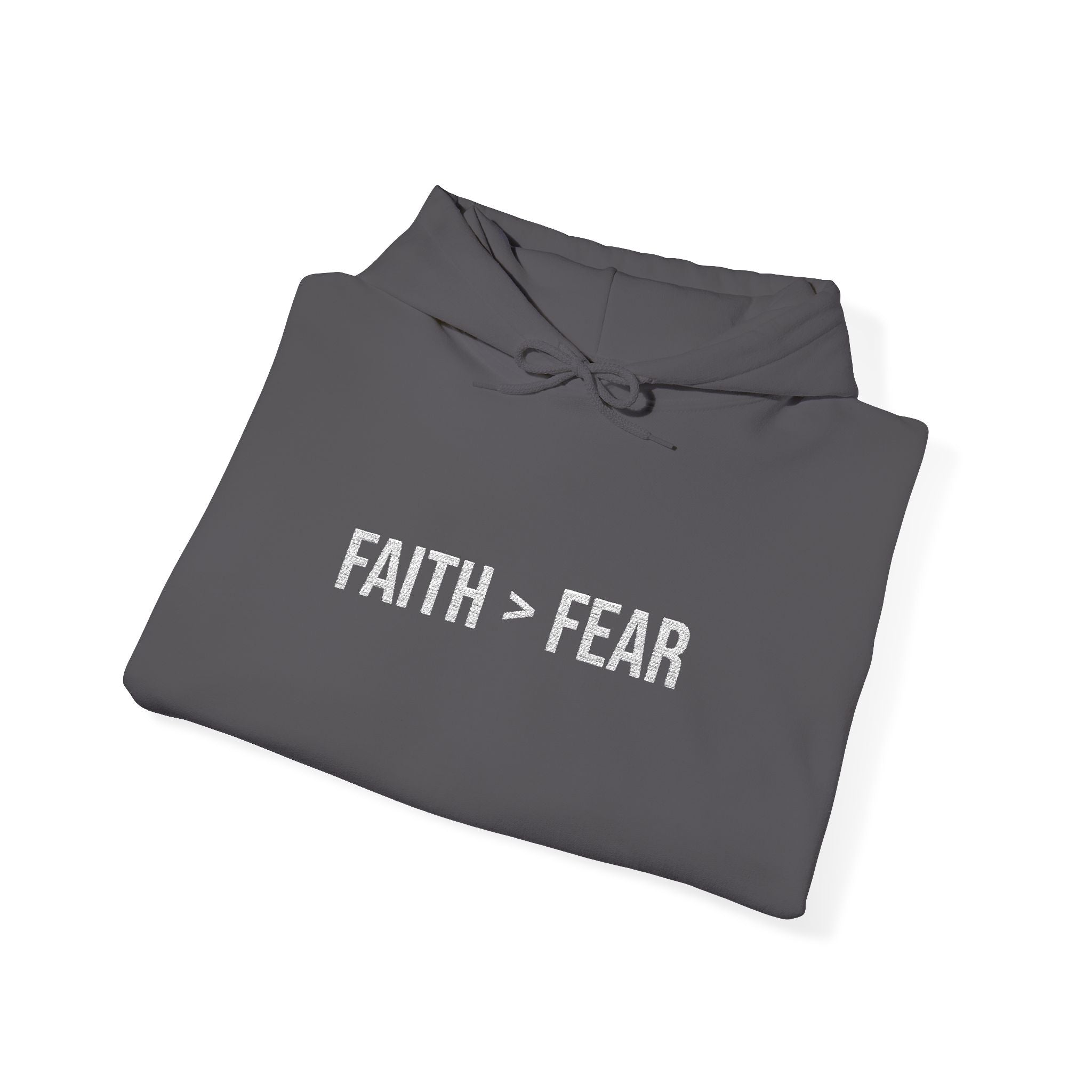 Unisex - FAITH > FEAR Hoodie