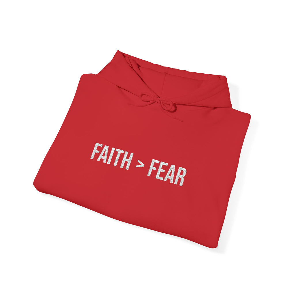 Unisex - FAITH > FEAR Hoodie