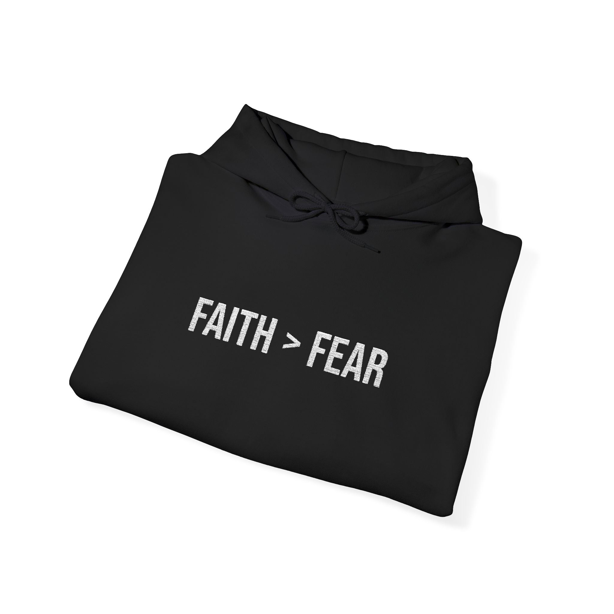 Unisex - FAITH > FEAR Hoodie